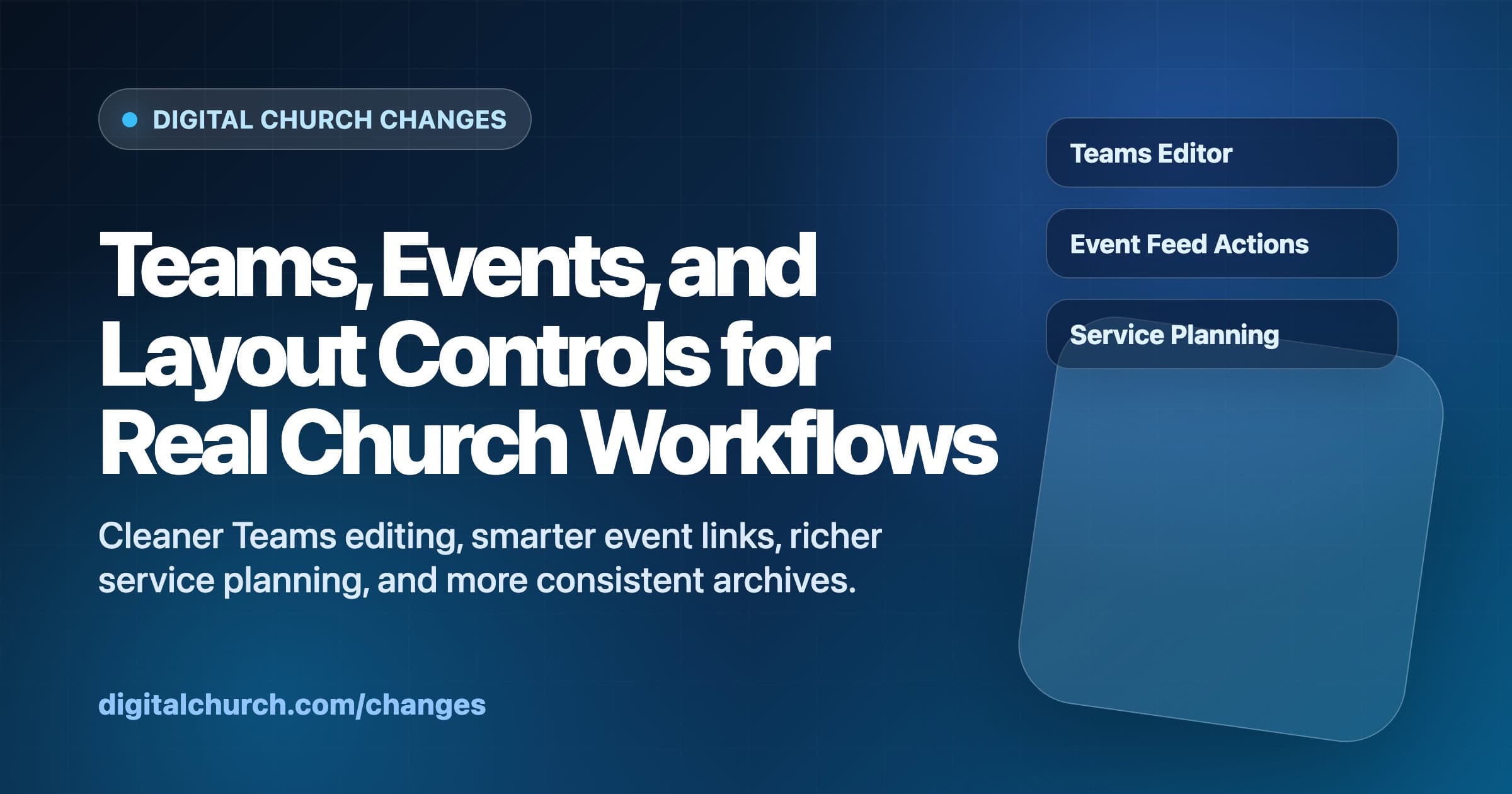 Teams, Events, and Layout Controls for Real Church Workflows changelog featured image